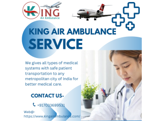 Air Ambulance Service in Guwahati by King- Avail a World-Class