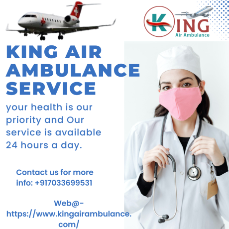 king-air-ambulance-service-in-patna-by-king-deliver-very-ill-patients-to-the-hospital-big-0