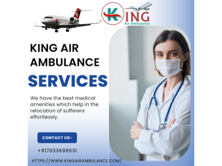 Air Ambulance Service in Dibrugarh by King- Reliable Medical Transport for Patients