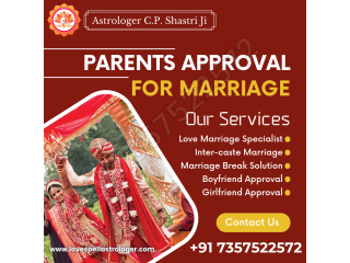 Get Parents Approval For Marriage, Permanent Solution Call Now:- +91-7357522572