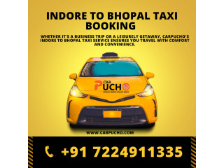 Indore to Bhopal with CarPucho's Best Taxi Booking Service