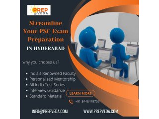 Streamline Your PSC Exam Preparation in Hyderabad