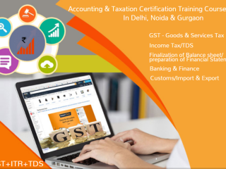 GST Course in Delhi, 110020,  [GST Update 2024] by SLA Accounting Institute, Taxation and Tally Prime Institute in Delhi, Noida,