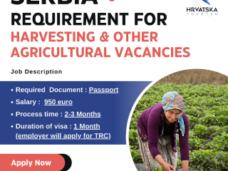 Serbia Requirement for Harvesting & other Agricultural Vacancies