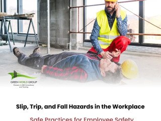 How to Reduce Slip, Trip, and Fall Hazards in the Workplace: Safe Practices for Employee Safety