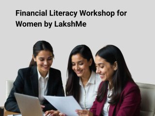 Financial Literacy Workshop for Women by LakshMe -