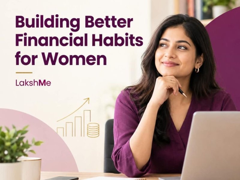 building-better-financial-habits-for-women-lakshme