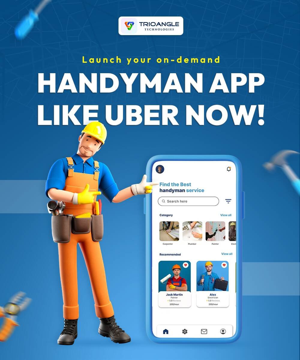 launch-your-on-demand-handyman-app-like-uber-now